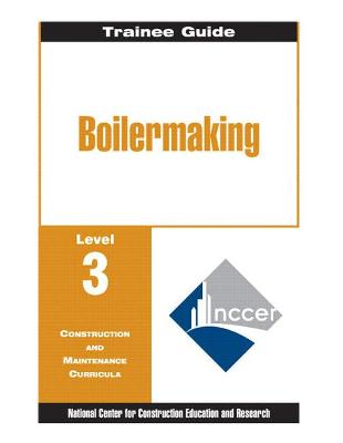 Book cover for Boilermaking Level 3 Trainee Guide, Paperback