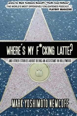 Cover of Where's My F*cking Latte?