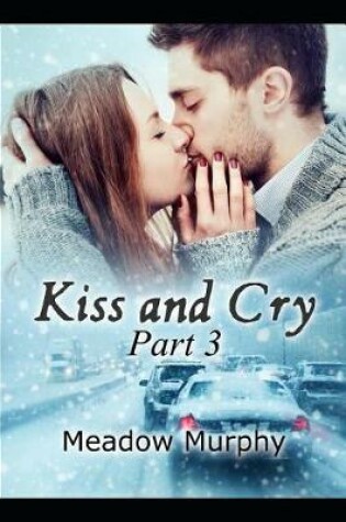 Cover of Kiss and Cry Part 3