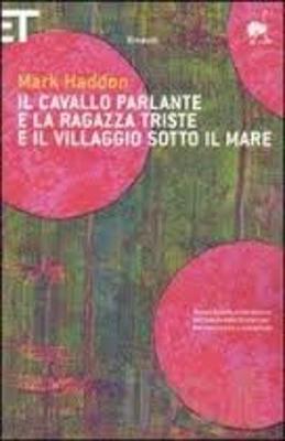 Book cover for Il Cavallo Parlante E LA Ragazza Triste E Il Villaggio Sotto Il Mare