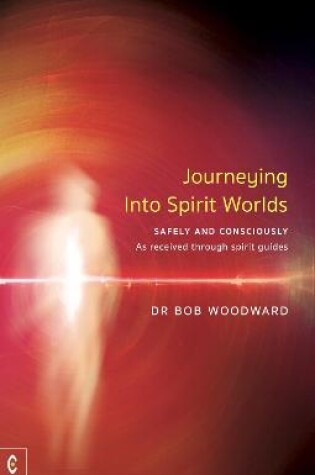 Cover of Journeying Into Spirit Worlds