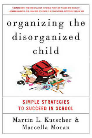 Cover of Organizing the Disorganized Child