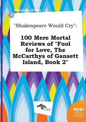 Book cover for Shakespeare Would Cry