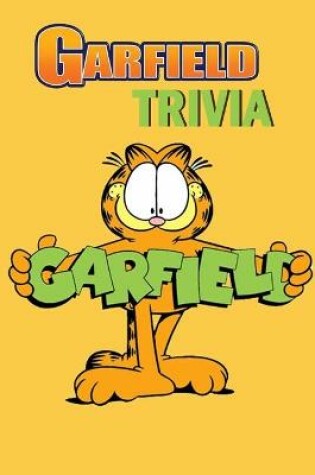 Cover of Garfield Trivia