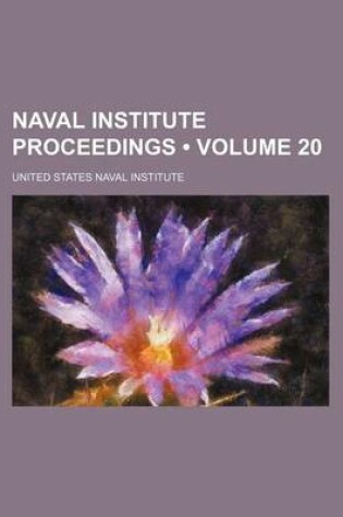 Cover of Naval Institute Proceedings (Volume 20)