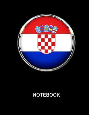 Book cover for Notebook. Croatia Flag Cover. Composition Notebook. College Ruled. 8.5 x 11. 120 Pages.