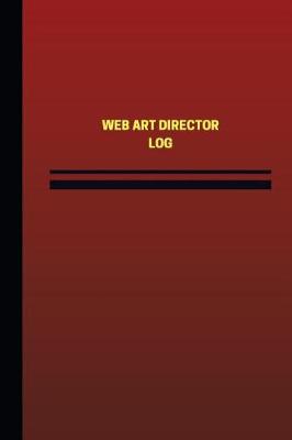 Book cover for Web Art Director Log (Logbook, Journal - 124 pages, 6 x 9 inches)