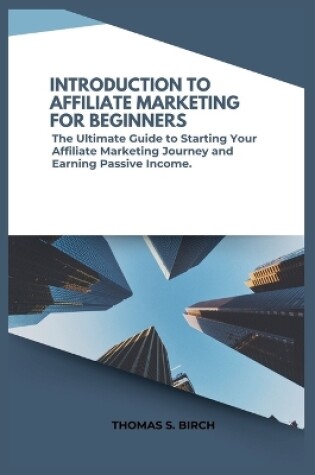 Cover of Introduction to Affiliate Marketing for Beginners