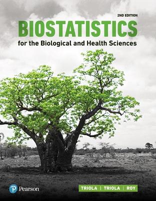 Book cover for Biostatistics for the Biological and Health Sciences