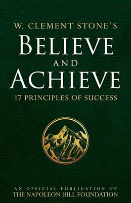 Cover of W. Clement Stone's Believe and Achieve