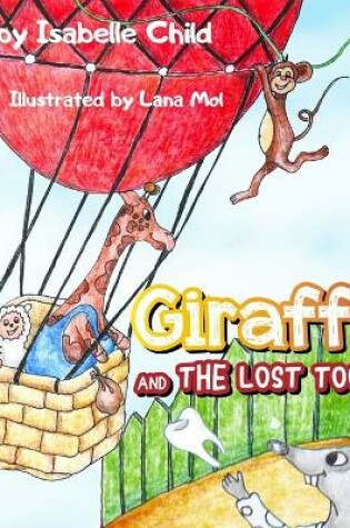 Cover of GIRAFFE And The Lost Tooth