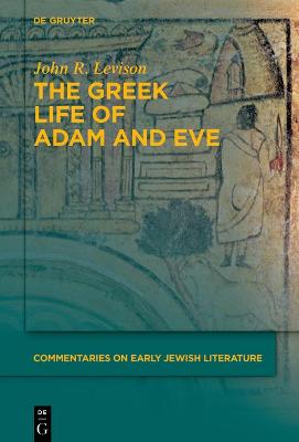 Cover of The Greek Life of Adam and Eve