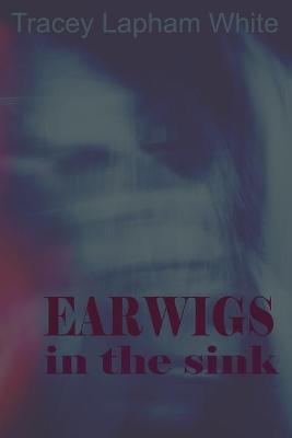 Book cover for Earwigs in the Sink