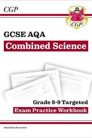 Cover of GCSE Combined Science AQA Grade 8-9 Targeted Exam Practice Workbook (includes answers)
