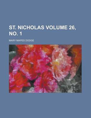 Book cover for St. Nicholas Volume 26, No. 1