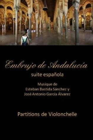 Cover of Embrujo de Andalucia - suite -Partitions de violonchelle