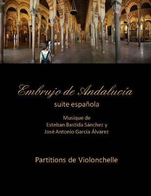 Book cover for Embrujo de Andalucia - suite -Partitions de violonchelle