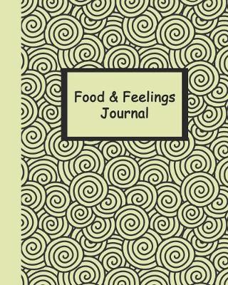 Book cover for Food and Feelings Journal (Yellow Swirls) 8x10