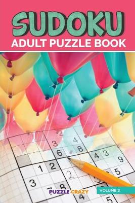 Book cover for Sudoku Adult Puzzle Book Volume 2