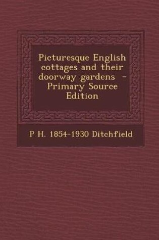 Cover of Picturesque English Cottages and Their Doorway Gardens