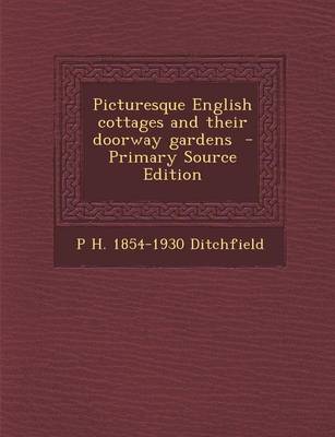 Book cover for Picturesque English Cottages and Their Doorway Gardens