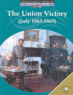 Book cover for The Union Victory (July 1863 - 1865)