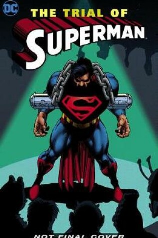 Cover of Superman: The Trial of Superman 25th Anniversary Edition