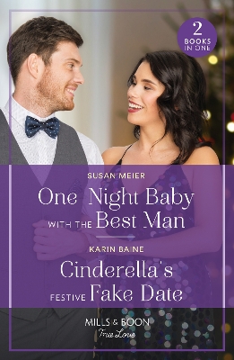 Book cover for One-Night Baby With The Best Man / Cinderella's Festive Fake Date