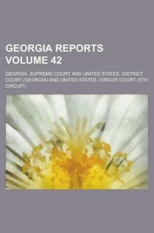 Cover of Georgia Reports Volume 42