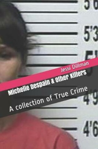 Cover of Michelle Despain & Other Killers