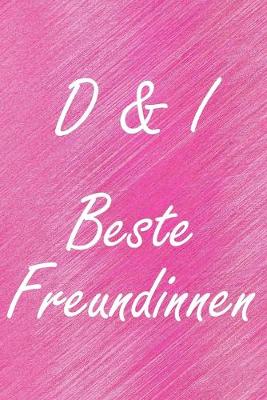 Book cover for D & I. Beste Freundinnen