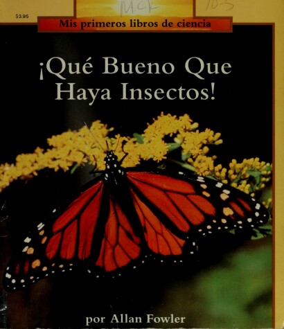 Book cover for Que Bueno Que Haya Insectos!/It's a Good Thing There Are Insects