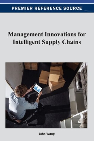 Cover of Management Innovations for Intelligent Supply Chains