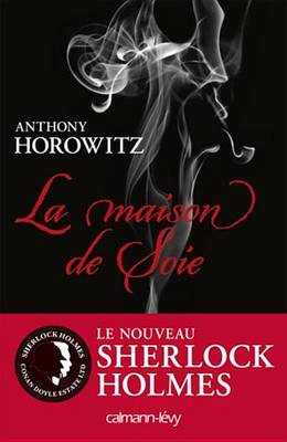 Book cover for Sherlock Holmes - La Maison de Soie
