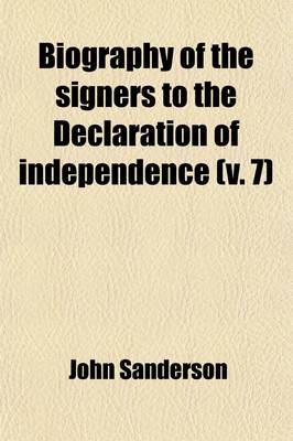 Book cover for Biography of the Signers to the Declaration of Independence (Volume 7)