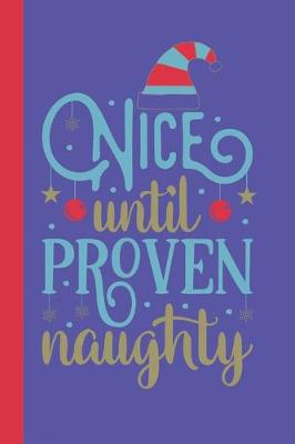 Book cover for Nice Until Proven Naughty