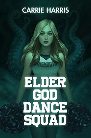 Cover of Elder God Dance Squad