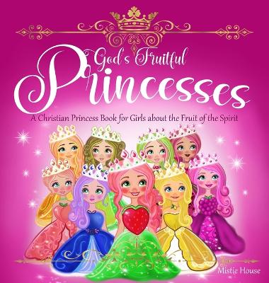 Cover of God's Fruitful Princesses