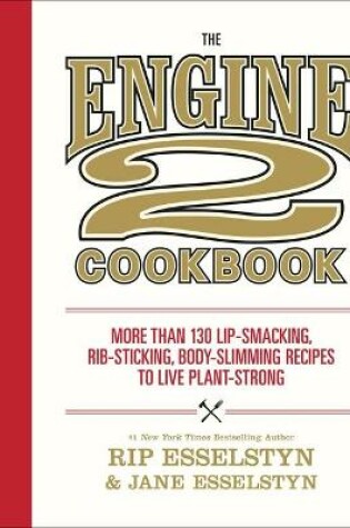 Cover of The Engine 2 Cookbook