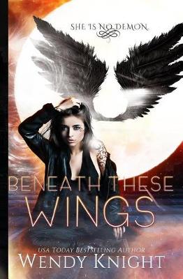 Book cover for Beneath These Wings