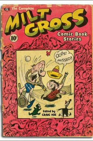 Cover of Complete Milt Gross Comic Book Stories