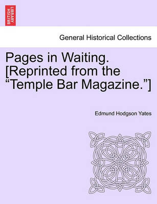 Book cover for Pages in Waiting. [Reprinted from the Temple Bar Magazine.]