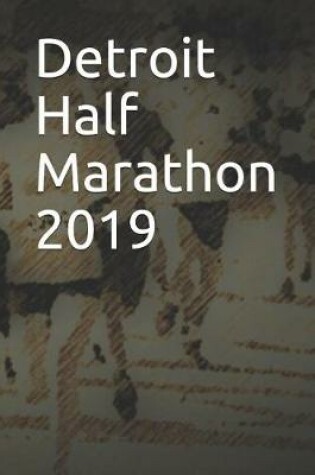 Cover of Detroit Half Marathon 2019