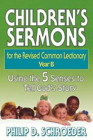 Cover of Children's Sermons for the Revised Common Lectionary Year B