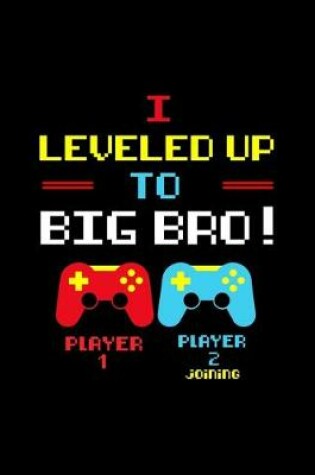 Cover of I Leveled Up To Big Bro! Player 1 Player 2 Joining