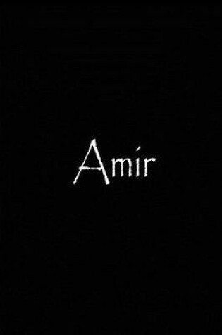 Cover of Amir - Personalized Journal / Notebook./ Lined Pages / Ethi Pike Collectible