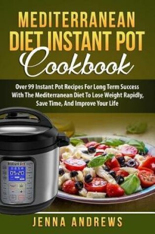 Cover of Mediterranean Diet Instant Pot Cookbook