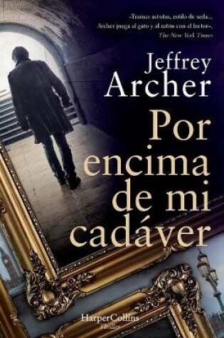 Cover of Por Encima de Mi Cadáver (Over My Dead Body - Spanish Edition)