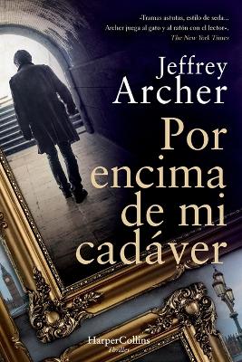 Book cover for Por Encima de Mi Cad�ver (Over My Dead Body - Spanish Edition)