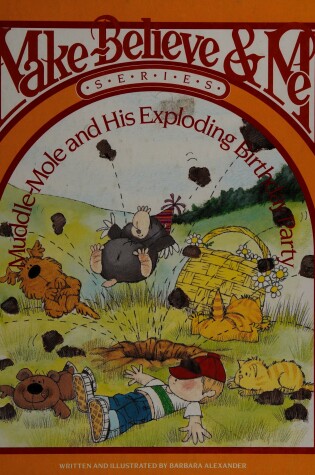 Cover of Muddle-Mole and His Exploding Birthday Party